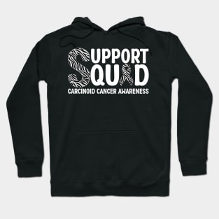 Support Squad Carcinoid Cancer Awareness Hoodie